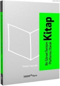 Bir Görsel İletişim Platformu Olarak Kitap