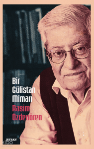 Bir Gülistan Mimarı