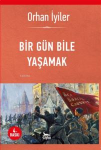Bir Gün Bile Yaşamak