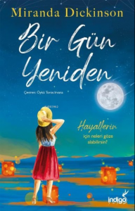 Bir Gün Yeniden ;Hayallerin için Neleri Göze Alabilirsin?
