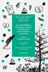 Bir Günahkar Geceden Sonra: Muhaberat-ı Hakikiye