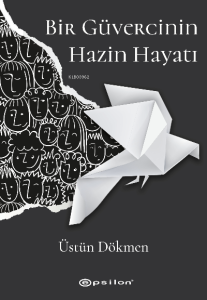 Bir Güvercinin Hazin Hayatı