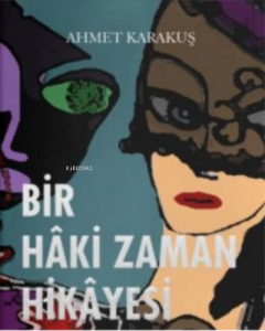 Bir Hâki Zaman Hikâyesi