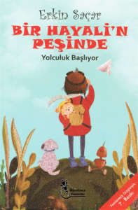 Bir Hayalin Peşinde Yolculuk Başlıyor (8-12 Yaş)