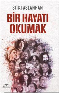 Bir Hayatı Okumak