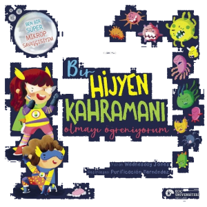 Bir Hijyen Kahramanı Olmayı Öğreniyorum
