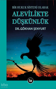 Bir Hukuk Sistemi Olarak Alevilikte Düşkünlük