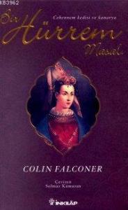Bir Hürrem Masalı; Cehennem Kedisi ve Kanarya