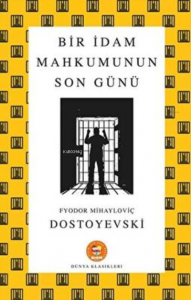 Bir İdam Mahkumunun Son Günü - Victor Hugo - Biom (Dünya Klasikleri)