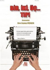 Bir, İki, Üç... Tıp! Denemeler