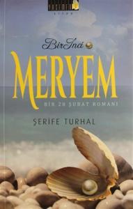 Bir İnci Meryem; Bir 28 Şubat Romanı