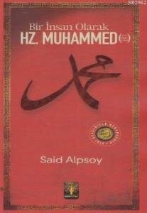 Bir İnsan Olarak Hz. Muhammed