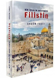 Bir İşgalin Anatomisi - Filistin