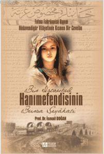 Bir İstanbul Hanımefendisinin Bursa Seyahati