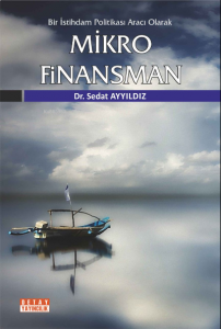 Bir İstihdam Politikası Aracı Olarak Mikro Finansman