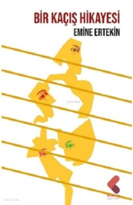 Bir Kaçış Hikayesi