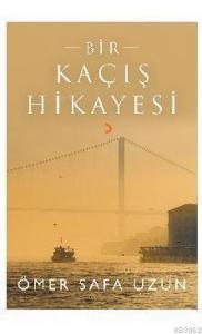 Bir Kaçış Hikayesi