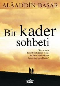 Bir Kader Sohbeti
