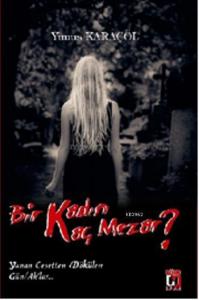 Bir Kadın Kaç Mezar