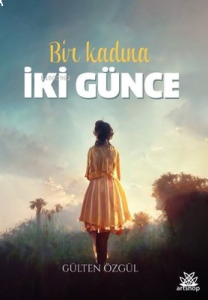 Bir Kadına İki Günce