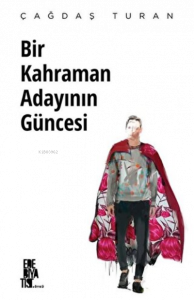 Bir Kahraman Adayının Güncesi