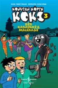 Bir Karadeniz Macerası - Konuşan Köpek Koko 3