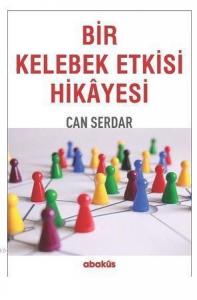 Bir Kelebek Etkisi Hikayesi