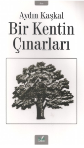 Bir Kentin Çınarları