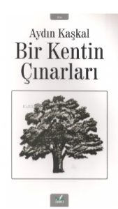 Bir Kentin Çınarları