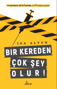 Bir Kereden Çok Şey Olur