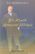 Bir Kimlik Arayışının Hikâyesi