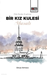 Bir Kız Kulesi Masalı