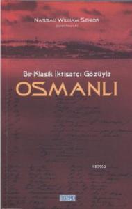 Bir Klasik İktisatçı Gözüyle Osmanlı