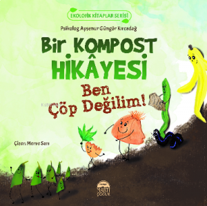 Bir Kompost Hikâyesi