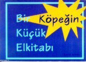 Bir Köpeğin Küçük El Kitabı