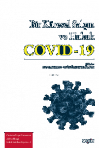 Bir Küresel Salgın ve Hukuk: Covid–19