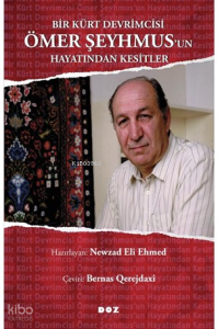 Bir Kürt Devrimcisi Ömer Şeyhmus’un Hayatından Kesitler