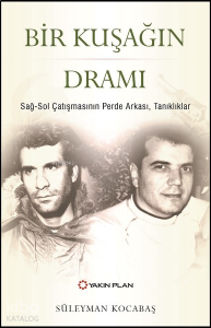 Bir Kuşağın Dramı;Sağ-Sol Çatışmasının Perde Arkası, Tanıklar