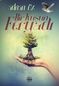 Bir Kuşun Feryadı