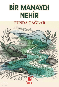 Bir Manaydı Nehir