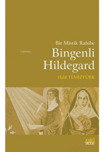 Bir Mistik Rahibe Bingenli Hildegard