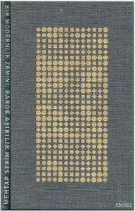 Bir Modernlik Zemini : Barok Aşırılık