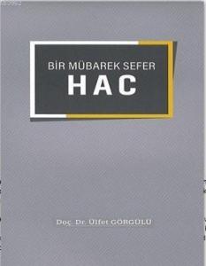Bir  Mübarek  Sefer  Hac