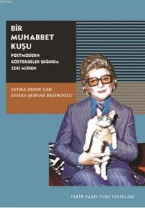 Bir Muhabbet Kuşu; Postmodern Göstergeler Işığında Zeki Müren