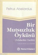 Bir Mutsuzluk Öyküsü; Felakrtler Tarihi