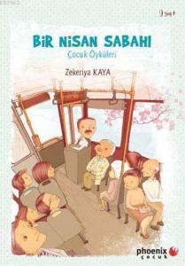 Bir Nisan Sabahı; Çocuk Öyküleri