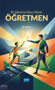 Bir Öğrenme Koçu Olarak Öğretmen