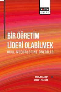 Bir Öğretim Lideri Olabilmek;Okul Müdürlerine Öneriler