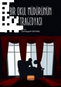 Bir Okul Müdürünün Tragedyası