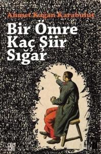 Bir Ömre Kaç Şiir Sığar
